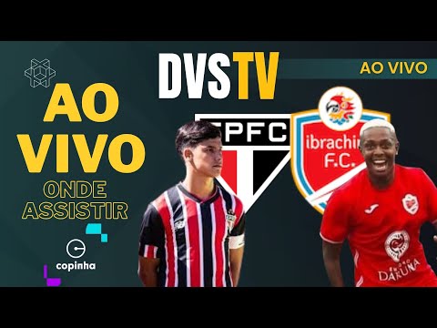 SÃO PAULO SUB-20 X IBRACHINA SUB-20 - AO VIVO - COPINHA 2026 ONDE ASSISTIR COM IMAGENS