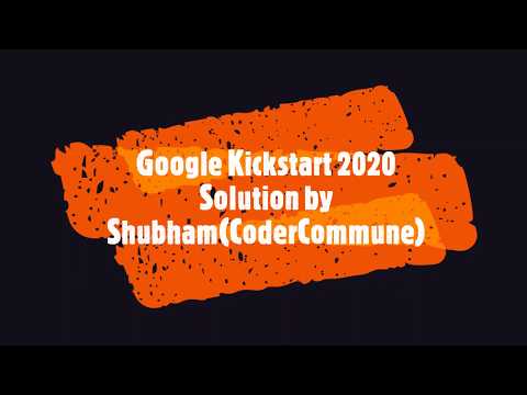 Google Kick Start 2020 Round A Solution in Python Part 1|Allocation