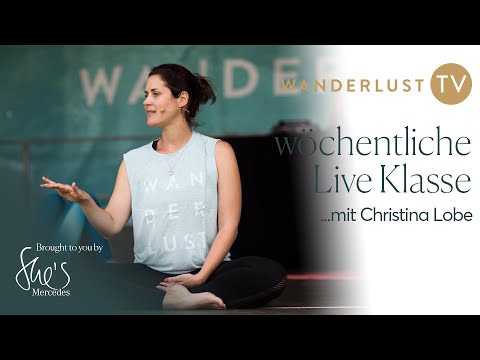 Wanderlust TV | Yoga Live Klasse - Das Spiel der Gegensätze mit Christina Lobe