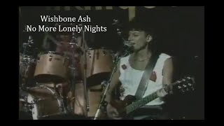 Wishbone Ash ~ No More Lonely Nights ~ 1983 ~ Live Video, At The Marquee Club