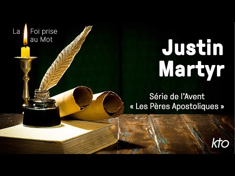 Série de l’Avent "Les Pères Apostoliques" : Justin Martyr