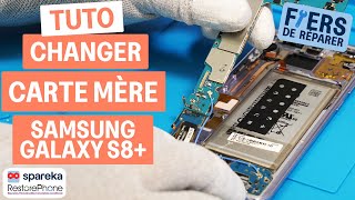 Comment changer la carte mère d'un Samsung Galaxy S8 plus