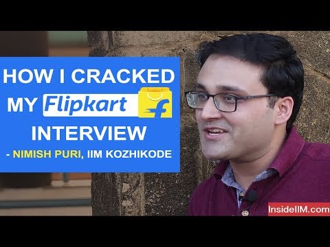 How I Cracked My Flipkart Interview - Nimish Puri, IIM Kozhikode