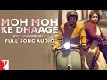 Audio | Moh Moh Ke Dhaage | Female Version | Dum Laga Ke Haisha | Monali Thakur | Anu Malik | Varun