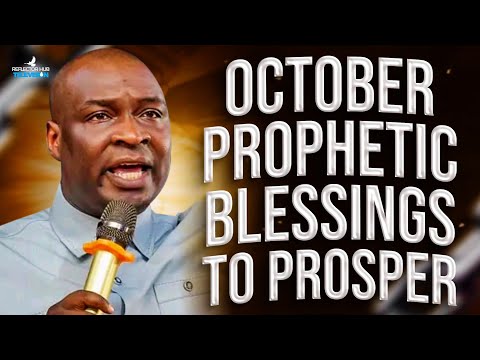 NEW MONTH OCTOBER 2025 PROPHETIC PRAYERS TO PROSPER - APOSTLE JOSHUA SELMAN
