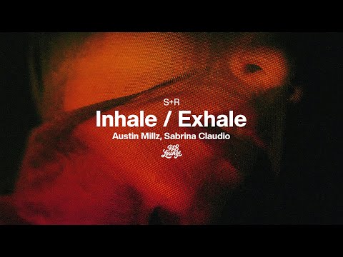 Austin Millz ft. Sabrina Claudio - Inhale / Exhale (Slowed + Reverb)