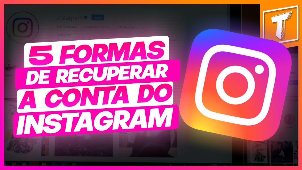 TOP 5 FORMAS DE RECUPERAR CONTA DO INSTAGRAM!