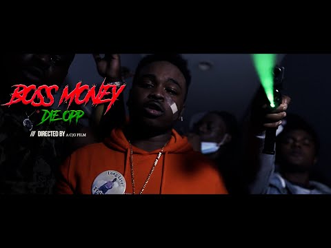Boss Money - Die Opp (Official Music Video) | Shot By @ACGFILM
