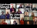 Deck the Halls by John Rutter | Vokollage Virtual Choir