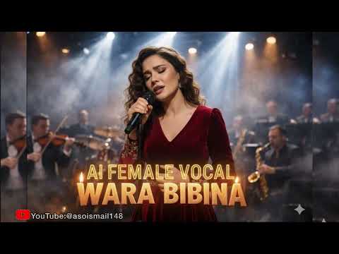 Wara bibina(وەرە ببینە)AI female vocal cover