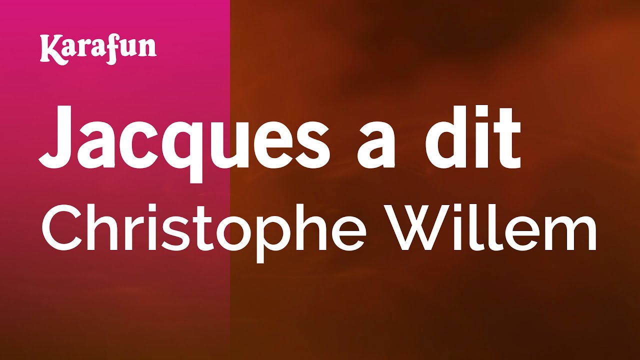 Jacques a dit - Christophe Willem | Karaoke Version | KaraFun
