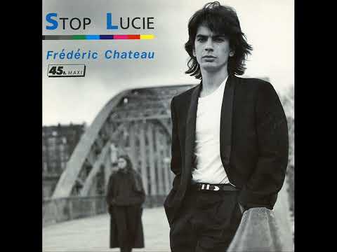 Frédéric Chateau - Stop Lucie (Extended Version)