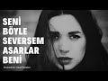 İbrahim Karaca - Seni Böyle Seversem Asarlar Beni (Azad Penaber)