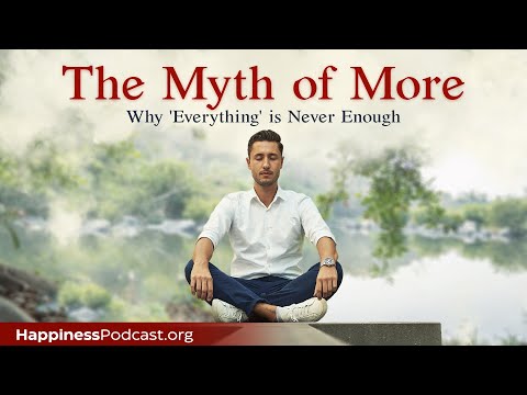 The Myth of More: Why 'Everything' is Never Enough