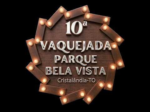10ª Vaquejada Parque Bela Vista! - CRISTALÂNDIA - TO-26/04/26
