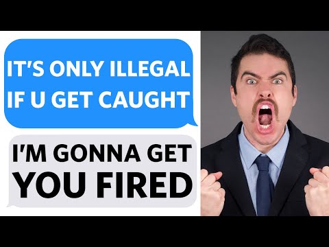 Psycho Boss GETS CAUGHT doing ILLEGAL STUFF at WORK... so I GET HIM FIRED - Reddit Podcast