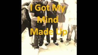 I got my mind made up-Dre Smitty