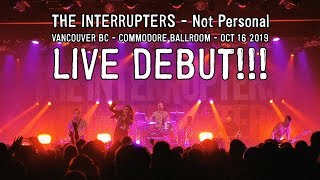 The Interrupters LIVE - Not Personal (LIVE DEBUT!!!) - Commodore Ballroom in Vancouver