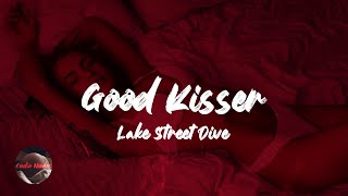 Lake Street Dive - Good Kisser (Lyrics)