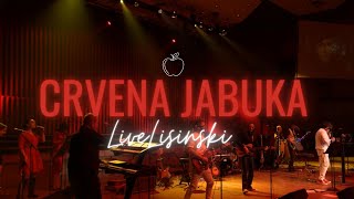 Crvena jabuka - Tamo gdje ljubav počinje (Live Lisinski &#39;21)