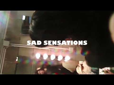 Video thumbnail for Sad Sensations