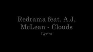 Redrama feat A.J. McLean - Clouds (lyrics)