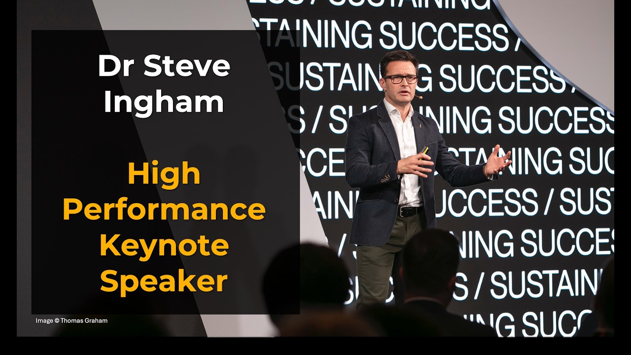 High Performance Keynote Speaker | Dr Steve Ingham