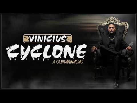 VINICIUS DA CYCLONE - A CONTAMINAÇÃO 3 - FEAT GEL, BOYZINHO, PAN, SMEEK E A IRA GDS  DJ ITALO LOCK