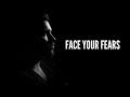 Face Your Fears - Strong Motivational speech | Les Brown