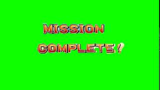 Mission Complete Green screen(Metal slug 5 version