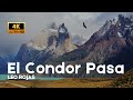 El Condor Pasa Leo Rojas Leorojas Elcondorpasa Musicvideo 4k 4kvideo