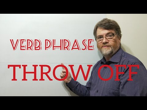 English Tutor Nick P Verb Phrase (259) Throw Off - Five Meanings