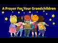 Prayer For Your Grandchildren | Pray Now For Their Protection & Safety