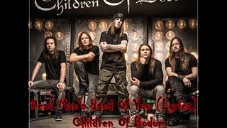 Children Of Bodom - Dead Man&#39;s Hand On You (Lyrics)