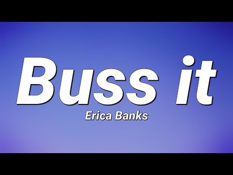Erica Banks - Buss it (Lyrics)