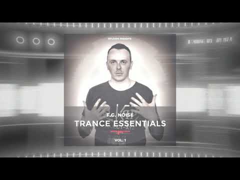 F.G. NOISE TRANCE ESSENTIALS VOL.1