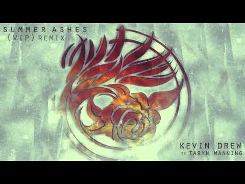 KDrew ft  Taryn Manning   Summer Ashes KDrew VIP Remix