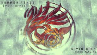 KDrew ft  Taryn Manning   Summer Ashes KDrew VIP Remix