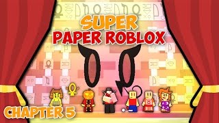 HIEROGLYPHS (Super Paper Roblox: Ch. 5 Part 1)