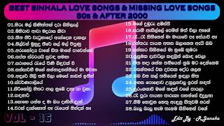 BEST SINHALA LOVE SONGS & MISSING LOVE SONGS -