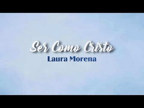 SER COMO CRISTO - Laura Morena part. Sonete Costa (Com Letra)