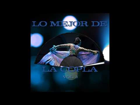05 Pepe Pinto - Mi Niña Lola - Lo Mejor de la Copla Vol. II