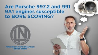 Porsche 911, Boxster & Cayman Piston Guide (2009-2016): Bore Scoring