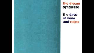 The Dream Syndicate - When You Smile