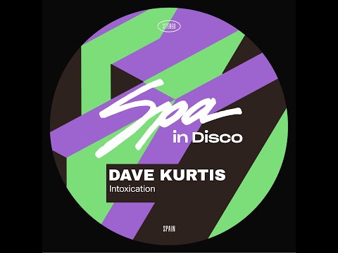 Spa In Disco [SPA328] DAVE KURTIS - Intoxication