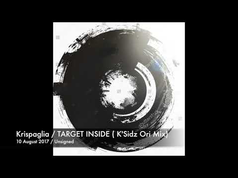 Krispaglia / TARGET INSIDE ( K'Sidz Ori Mix)