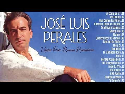 José Luis Perales Todos Sus Grandes Exitos - 30 Canciones Inolvidables De José Luis Perales