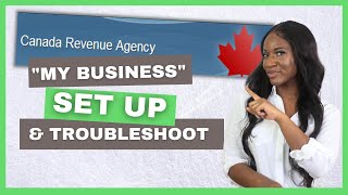 My business account CRA| How to set up My business account