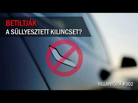 Villanyóra #302 - Betiltják a süllyesztett kilincset?