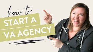 Launch Your Virtual Assistant Agency: A Step-by-Step Guide